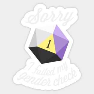 Sorry, I failed my gender check (Non-binary) Sticker